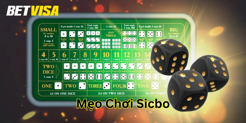 Mẹo Chơi Sicbo Đơn Giản – Dễ Thực Hiện – Hiệu Quả Cao