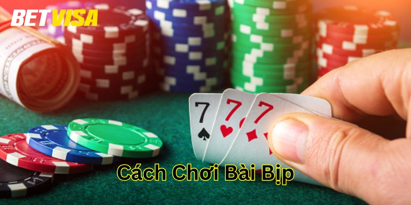 Cách Chơi Bài Bịp – Phân Tích Mánh Khoé & Cách Tránh Bị Lừa